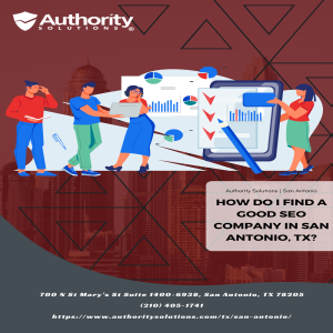 How do I find a good SEO company in San Antonio, TX?