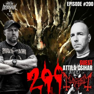 MAYHEM - Attila Csihar | Into The Necrosphere Podcast #200