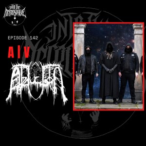 #142 - A|V (ABDUCTION) interviewed + REEKING AURA reviewed + the woke mob comes for METALLICA