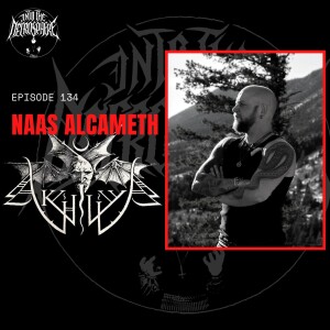 #134 - Naas Alcameth (Akhlys, Nightbringer)