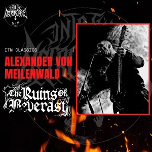 ITN CLASSICS - Alexander von Meilenwald (The Ruins Of Beverast)
