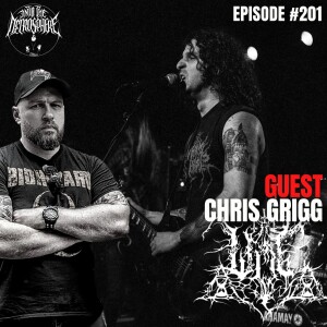WOE - Chris Grigg | Into The Necrosphere Podcast #201