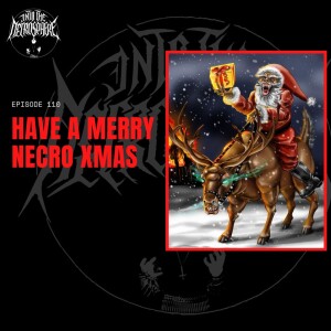#110 - Have A Merry Necro Xmas