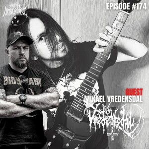 VREDENSDAL - Mikael | Into The Necrosphere Podcast #174