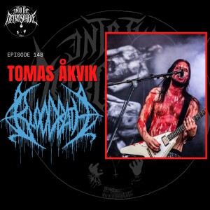 #148 - Tomas Akvik on joining BLOODBATH, ”Survival Of The Sickest” and HORROR + new GAEREA reviewed