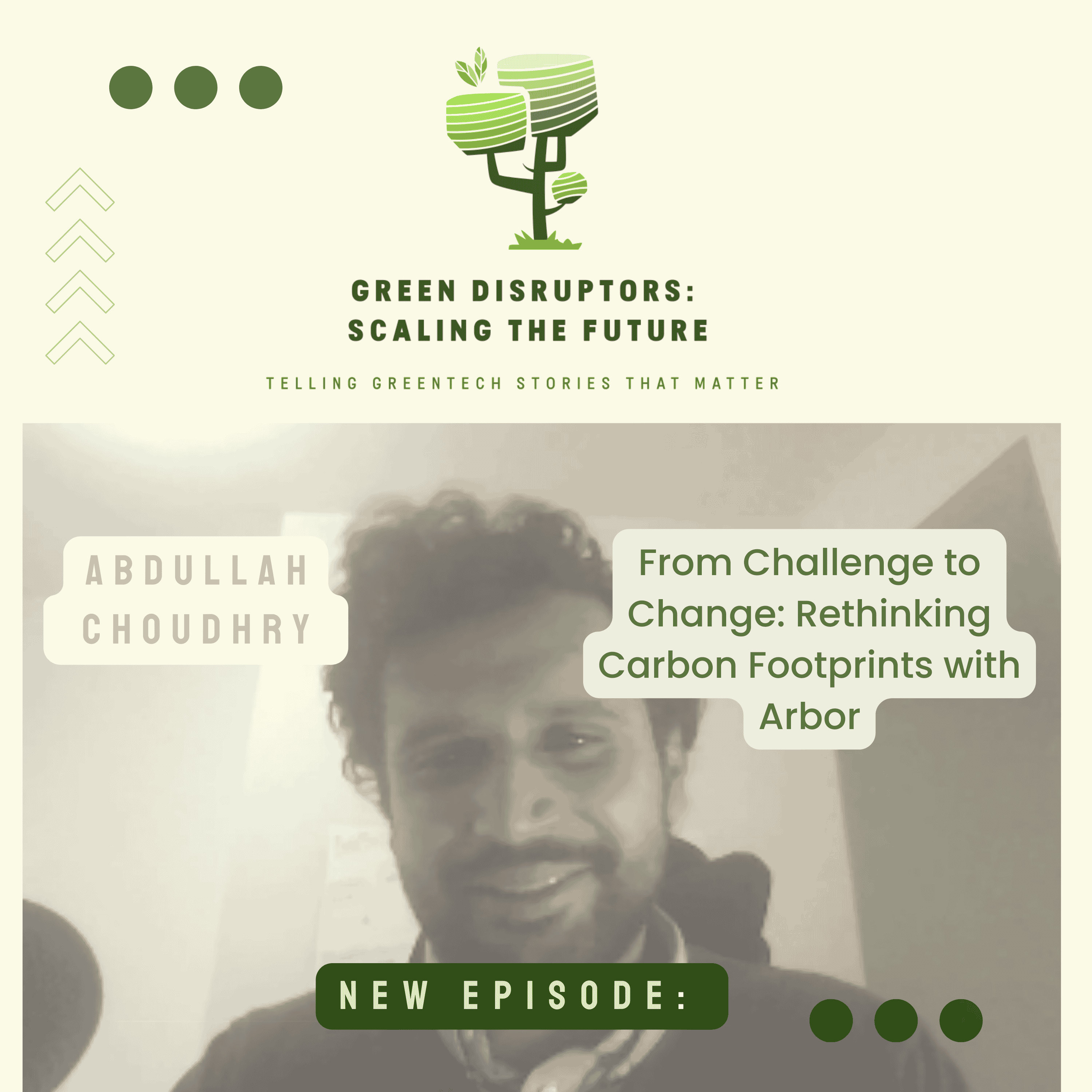 Green Disruptors: Scaling the Future Video Edition