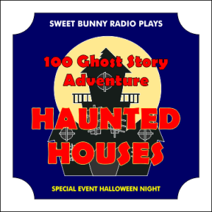100 Ghost Story Adventure: Haunted Houses