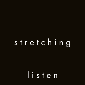 s t r e t c h