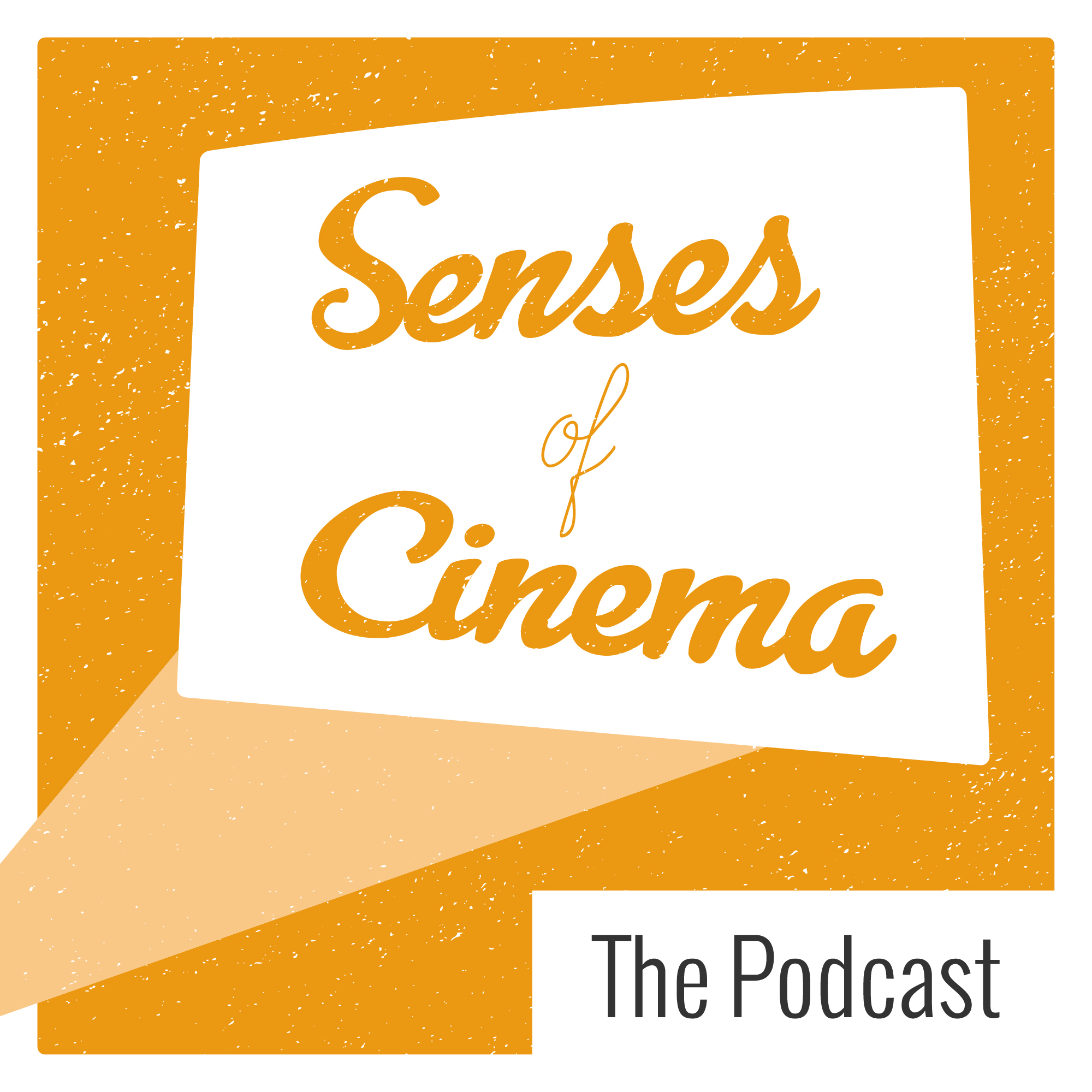 Welcome to the Senses of Cinema Podcast