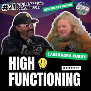 Craft Cannabis, Global Roots with Cassandra Purdy