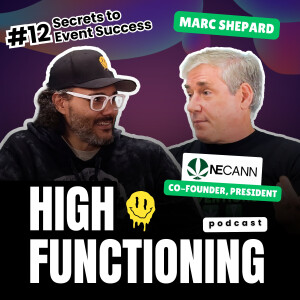 You’re Doing It Wrong! NECANN’s Marc Shepard on Event Mistakes & Industry Secrets