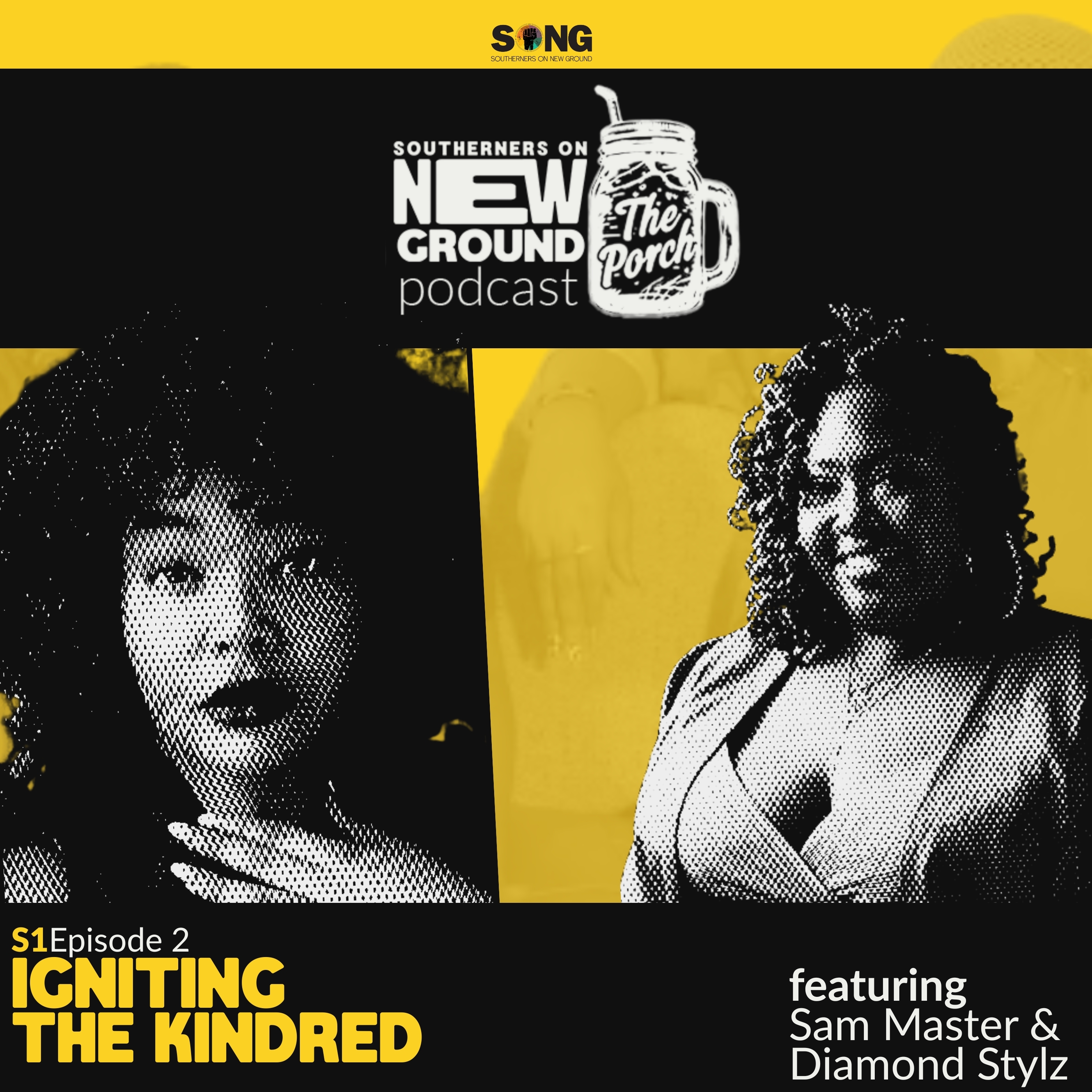 The Porch Podcast S1, Episode 2: Igniting the Kindred ft. Sam Master and Diamond Stylz