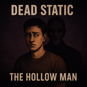 EP05: The Hollow Man