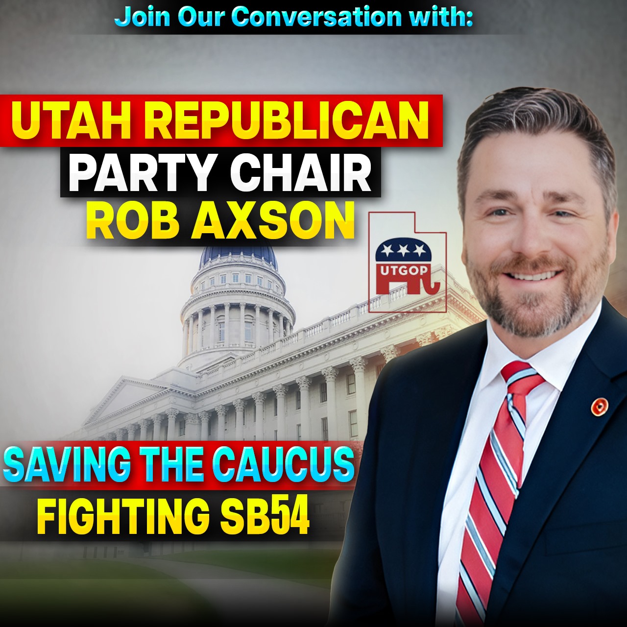 Ep 7 Join Our Mission to Save the Caucus System & Repeal SB54 with Rob Axson episode artwork