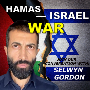 Ep. 2 The Israel-Hamas Conflict: What You NEED to Know with Selwyn Gordon