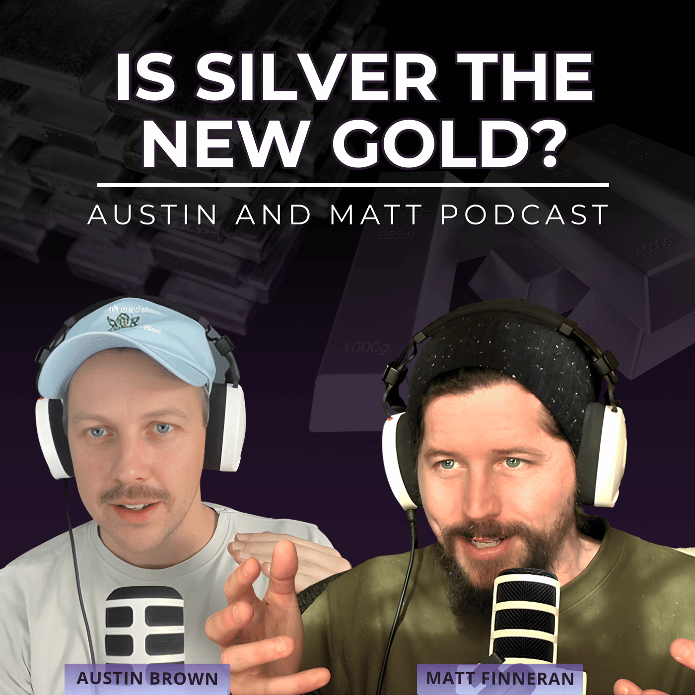 Austin and Matt Podcast