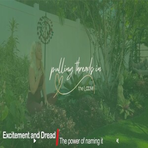 Episode 3: Navigating the Mixed Feelings: When Dread and Excitement Co-Exist