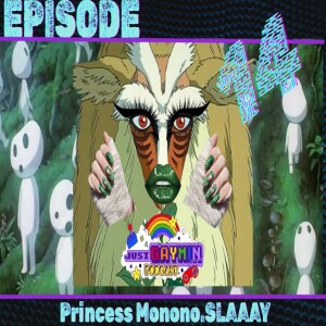 Princess MononoSLAAAY
