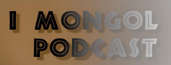 I Mongol Podcast #02  Б. Эрдэнэбат