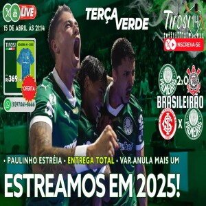 Isso é DERBY! Estreamos em 2025! Verdão se encontrou? Agora... o Inter-RS