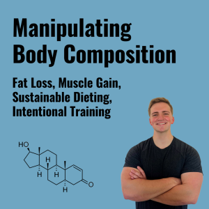Manipulating Body Composition | Episode 2
