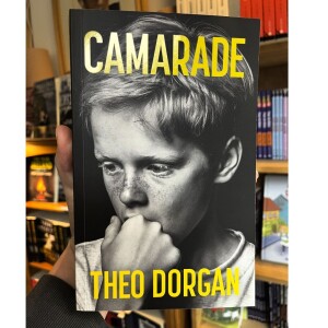 Theo Dorgan reads CAMARADE Pages 1-17