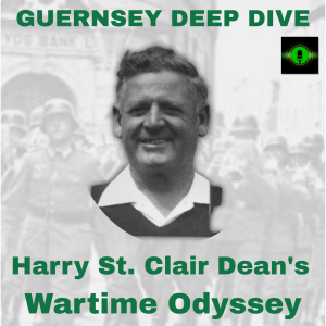Surviving the Unspeakable: Harry St. Clair Dean's Wartime Odyssey