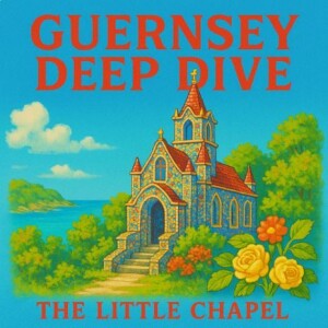 Exploring the Enchanting Little Chapel of Guernsey
