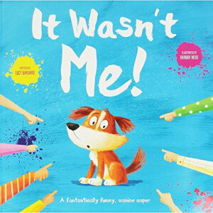 It Wasn’t Me, by Lucy Barnard