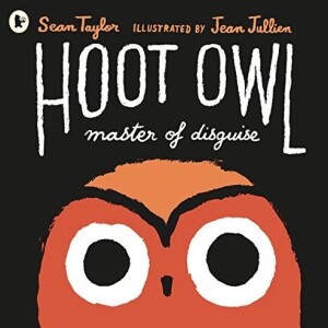Hoot Owl, Master of Disguise, by Sean Taylor