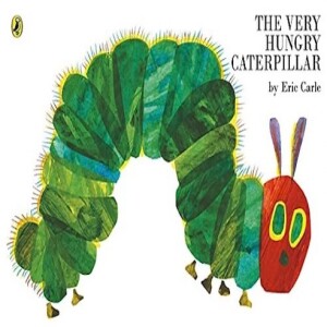 The Very Hungry Caterpillar, by Eric Carle