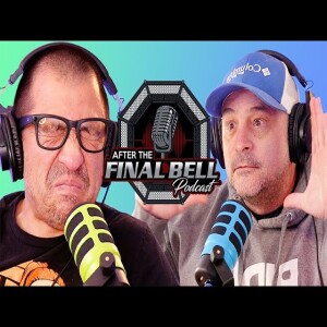 After The Final Bell - EP 43 - Can You Argue with a Sovereign Citizen? And Did Katy Perry Scream?