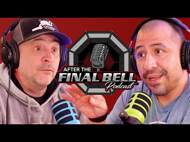 After The Final Bell with Mike Gonzales and Trevor O’Connor