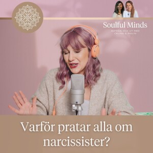 Varför pratar alla om narcissister?