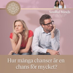 Hur många chanser är en chans för mycket?