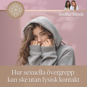 Hur sexuella övergrepp kan ske utan fysisk kontakt