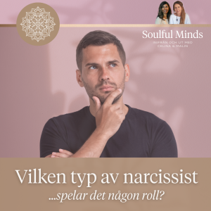 Vilken typ av narcissist - spelar det någon roll?