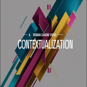 Contextualization - Roman Zanoni