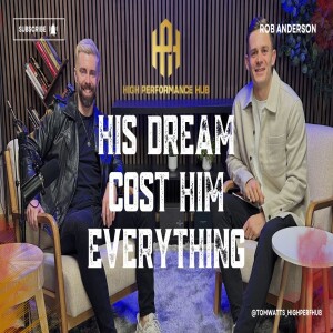 His Dream Cost Him Everything | Rob Anderson