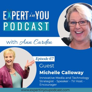 Leverage Innovative Technology to Make Your Message Come Alive Before Their Eyes With Michelle Calloway