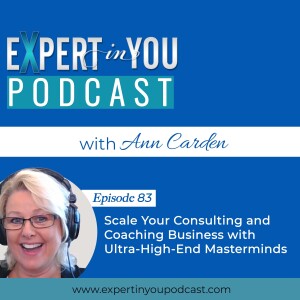 Scale Your Consulting and Coaching Business with Ultra-High-End Masterminds