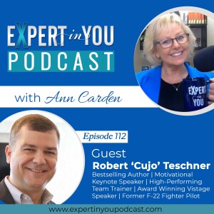 Tips to Build Real Teams That Win Even in Extreme Disruption with Robert ‘Cujo’ Teschner