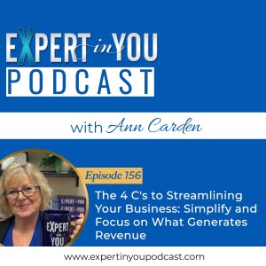 The 4 C’s to Streamlining Your Business: Simplify and Focus on What Generates Revenue