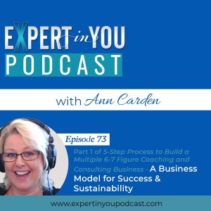 Part 1 of 5-Step Process to Build a Multiple 6-7 Figure Coaching and Consulting Business