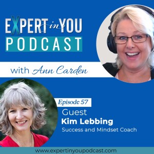Level-Up Your Mindset to Scale-Up Your Business to the Next Level with Kim Lebbing
