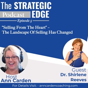 “Selling From The Heart” – The Landscape Of Selling Has Changed