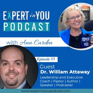 How To Become A Catalytic Leader That Impacts with Dr. William Attaway
