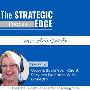 Grow & Scale Your Client Services Business With LinkedIn