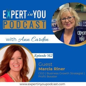 Boosting Your Business: Expert Tips for Overcoming Overwhelm and Maximizing Growth with Marcia Riner