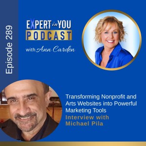 Transforming Nonprofit and Arts Websites into Powerful Marketing Tools with Michael Pila